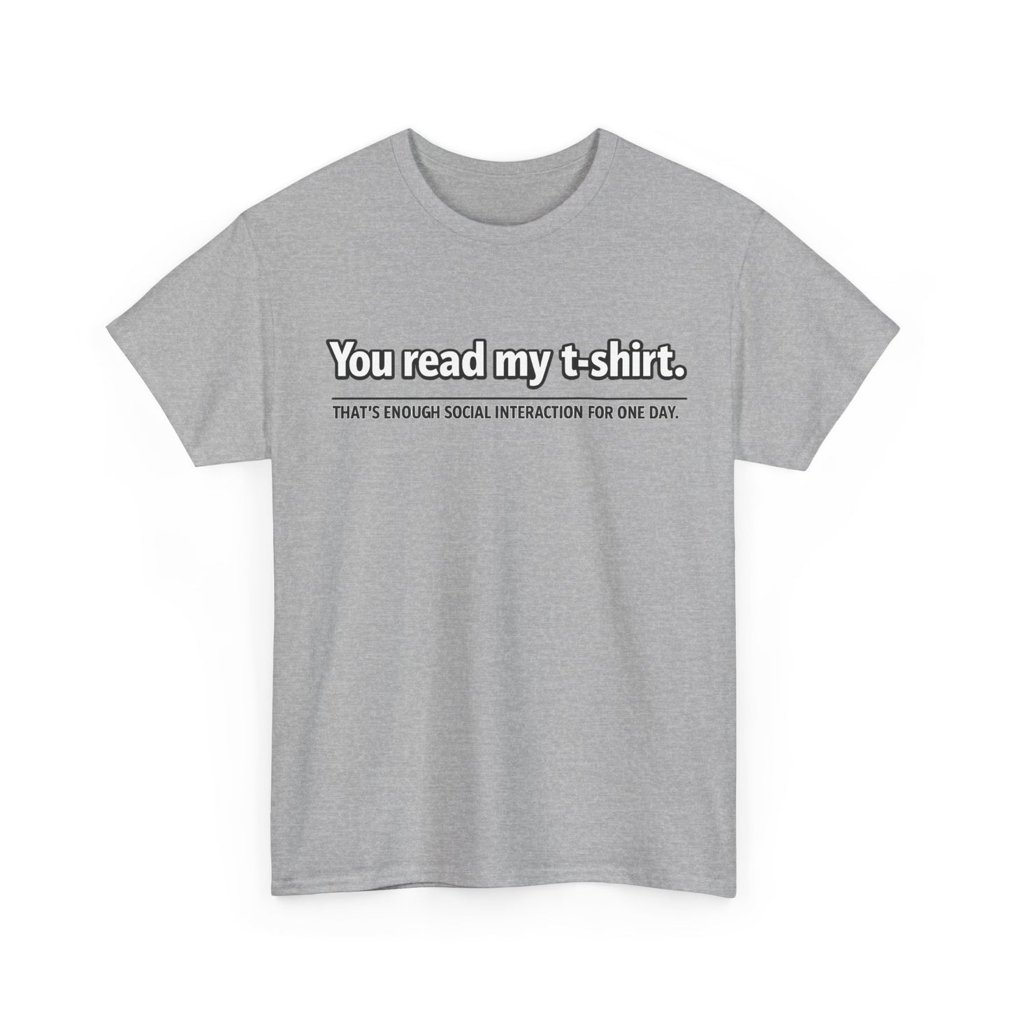 You Read My T-Shirt Tee — Funny Introvert Graphic Tee