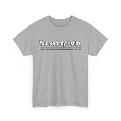 You Read My T-Shirt Tee — Funny Introvert Graphic Tee
