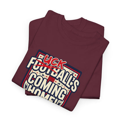 Provocative 'F*ck All's Football's Coming Home' Graphic Tee