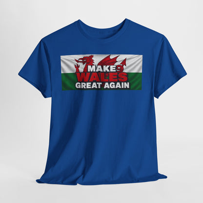 Wales Pride T-Shirt — 'Make Wales Great Again' Welsh Dragon Tee