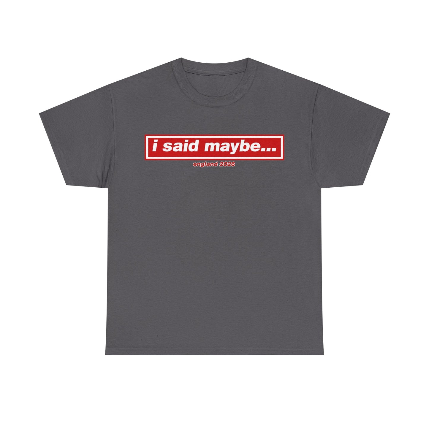 I Said Maybe Tee — Minimalist Red Logo Graphic T‑Shirt