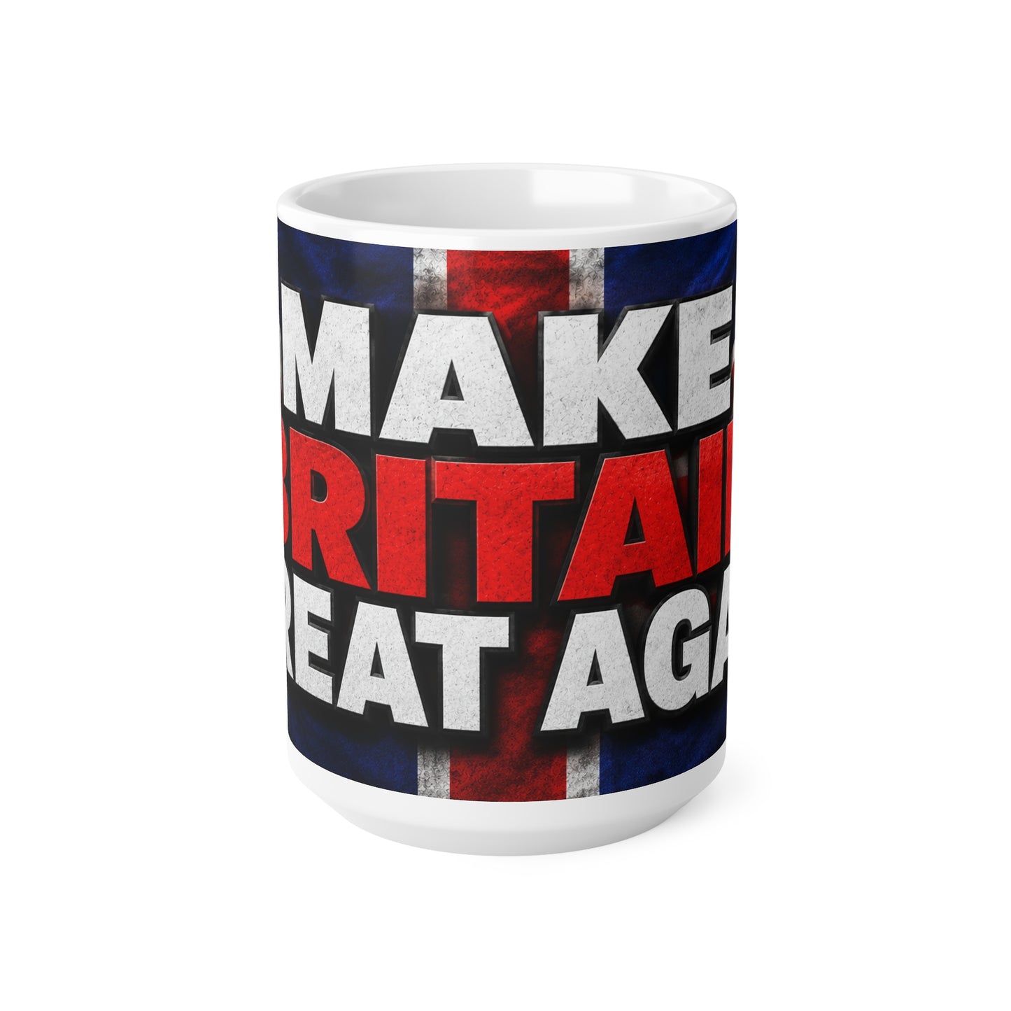Make Britain Great Again Ceramic Mug — Union Jack 11oz & 15oz Coffee Cup