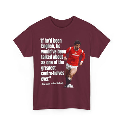 Vintage Football Tee — 'if he'd been English...' Roy Keane on Paul McGrath Quote Shirt