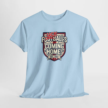 Provocative 'F*ck All's Football's Coming Home' Graphic Tee