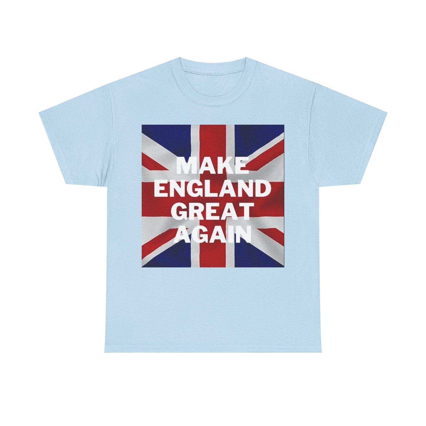 Make England Great Again T-Shirt — Union Jack Patriotic Tee