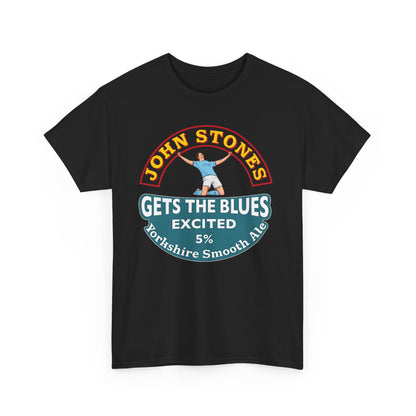 John Stones T-Shirt — "Gets The Blues Excited" Retro Ale Parody Tee