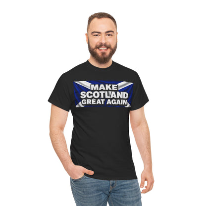 Make Scotland Great Again T‑Shirt — Scottish Flag Slogan Tee