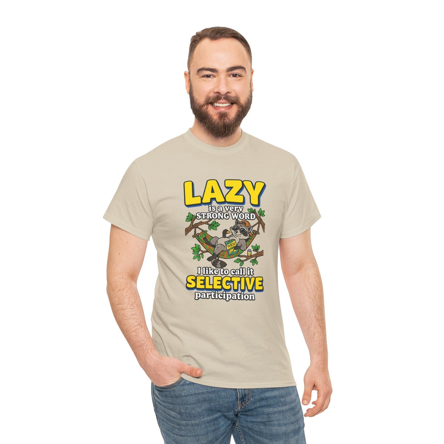 Lazy Is a Strong Word Tee — "Selective Participation" Funny Sloth T-Shirt
