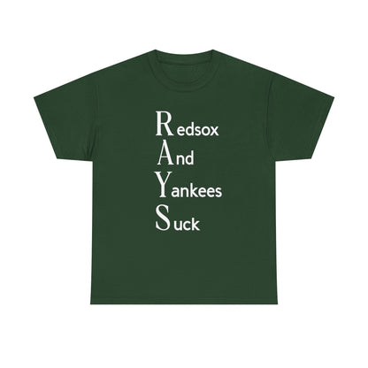 Tampa Bay Rays T-Shirt — "RAYS: Redsox And Yankees Suck" Fan Tee