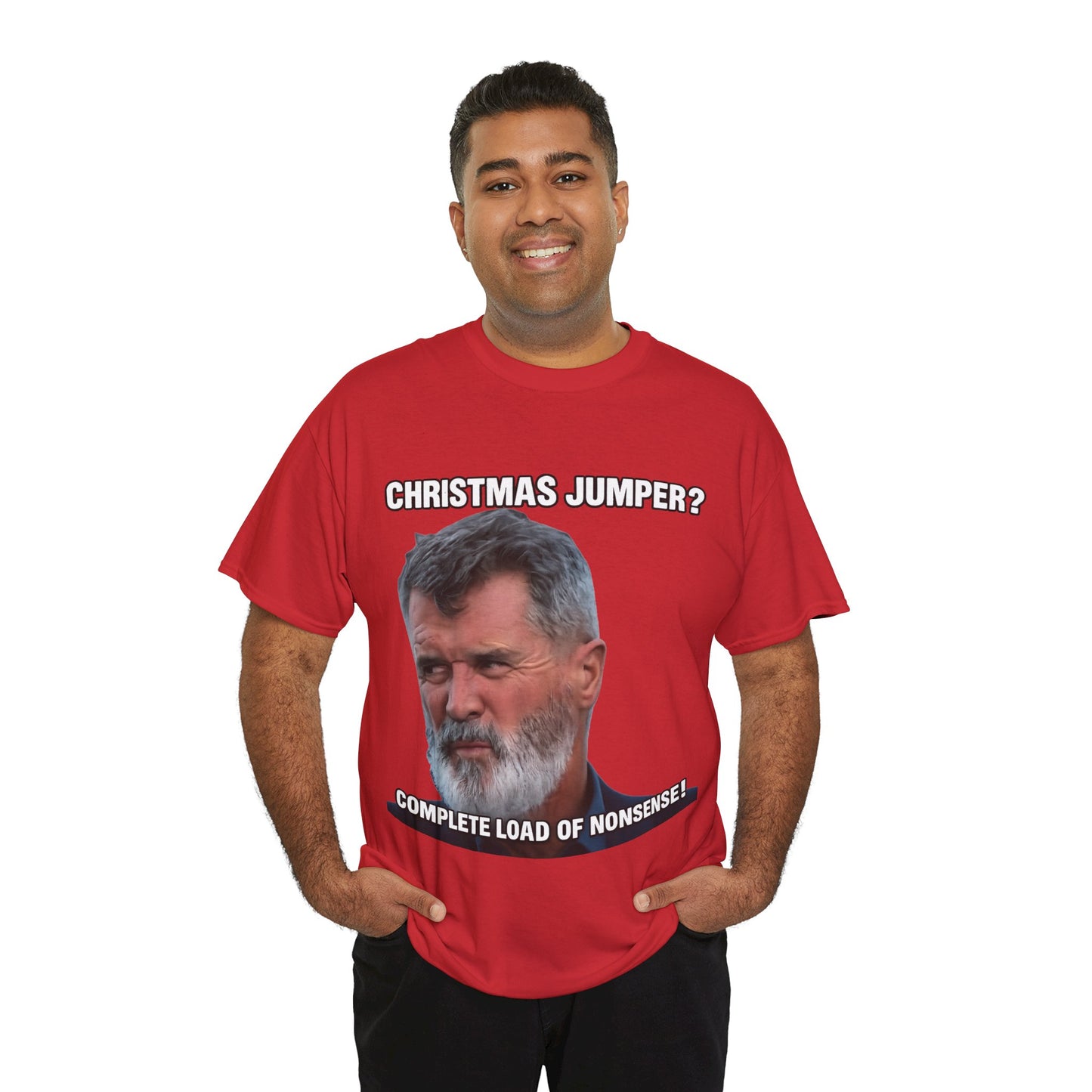 Funny Christmas Tee — "Christmas Jumper? Roy Keane Complete Load of Nonsense" Graphic Shirt