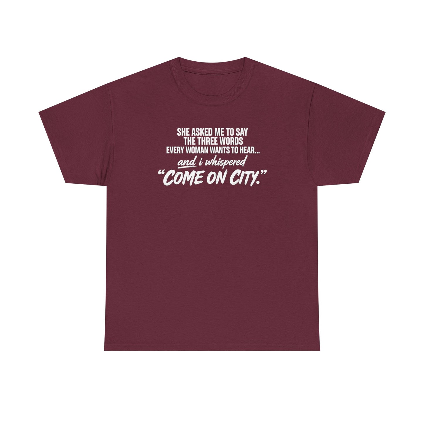 Come On City Graphic Tee — Funny Quote Urban T‑Shirt