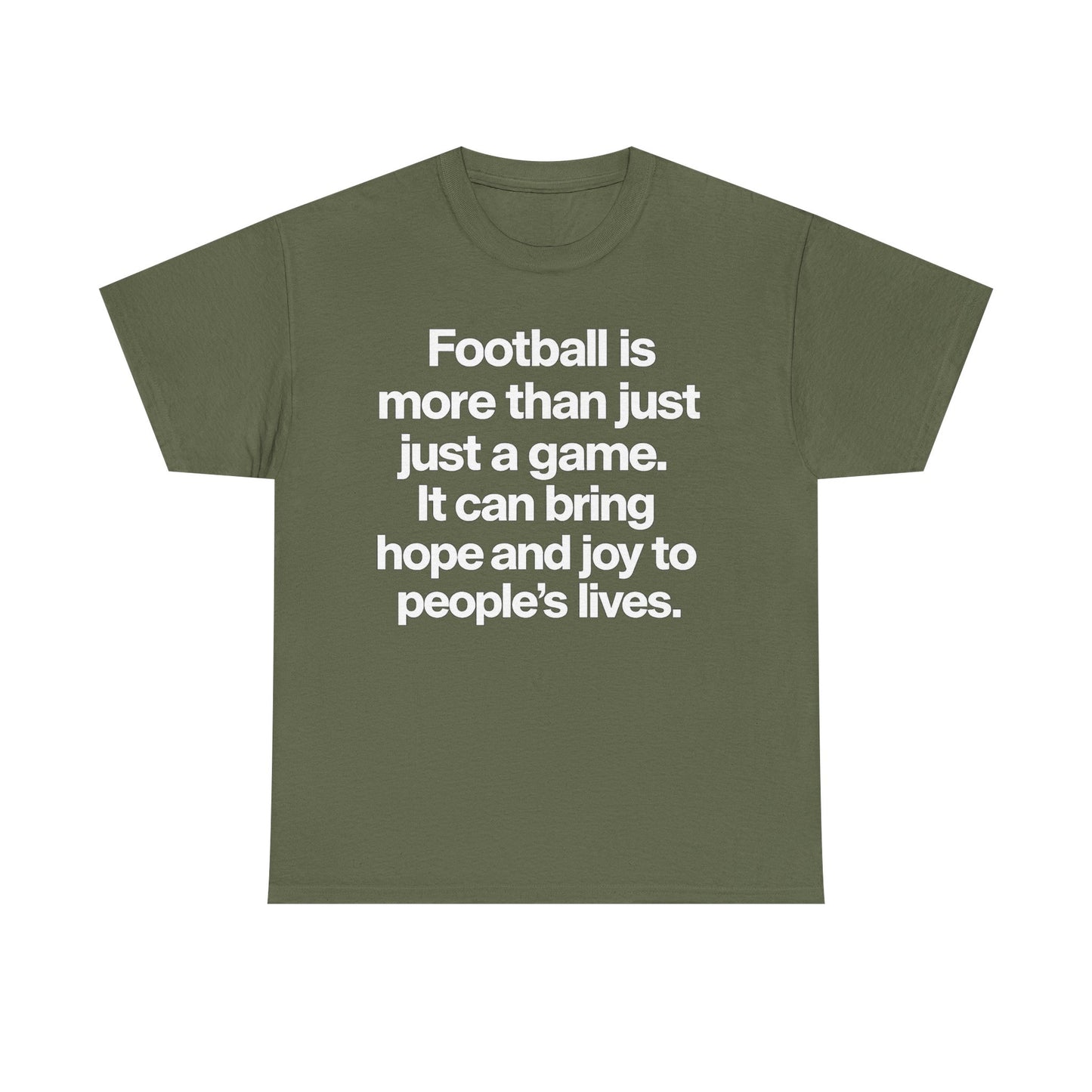 Football Is More Than Just a Game T-Shirt – Inspirational Soccer Quote Tee