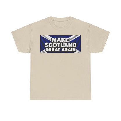 Make Scotland Great Again T‑Shirt — Scottish Flag Slogan Tee
