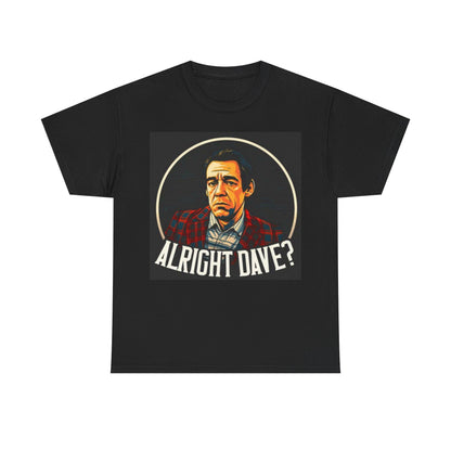 Alright Dave? Vintage Portrait Tee