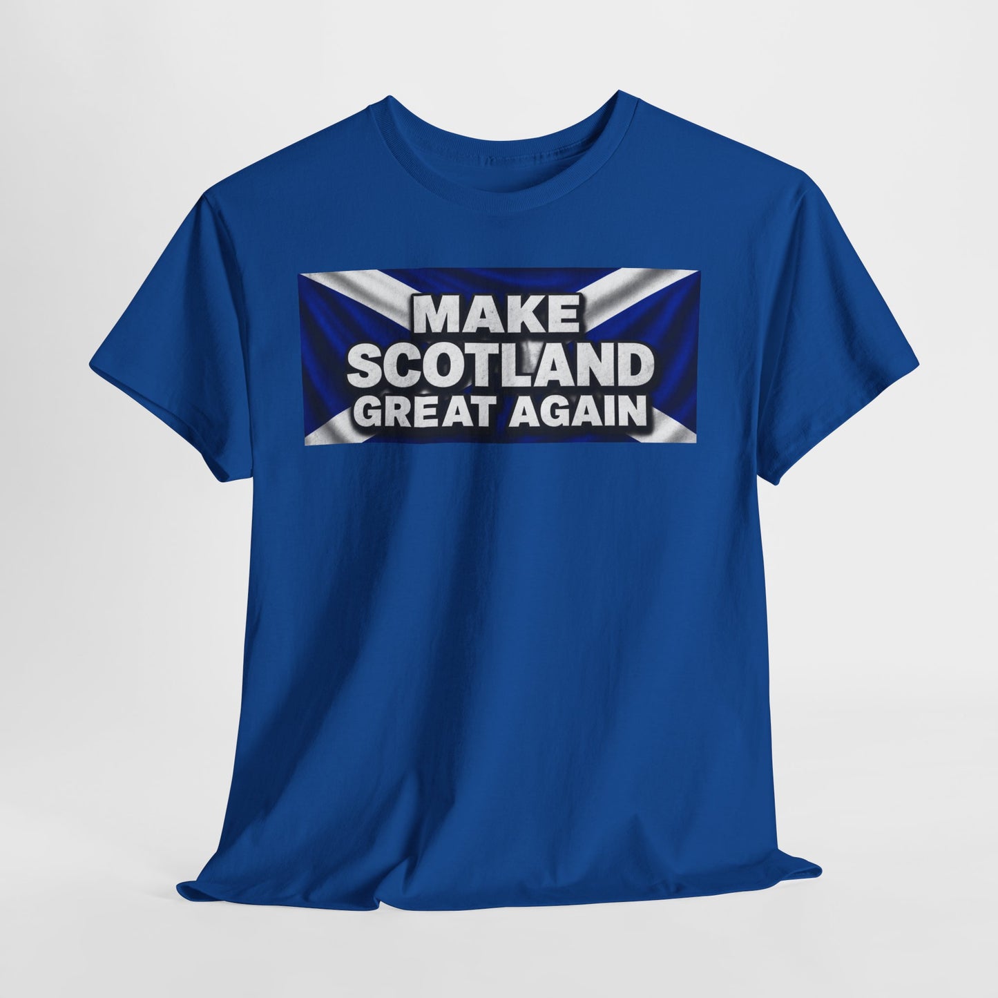 Make Scotland Great Again T‑Shirt — Scottish Flag Slogan Tee