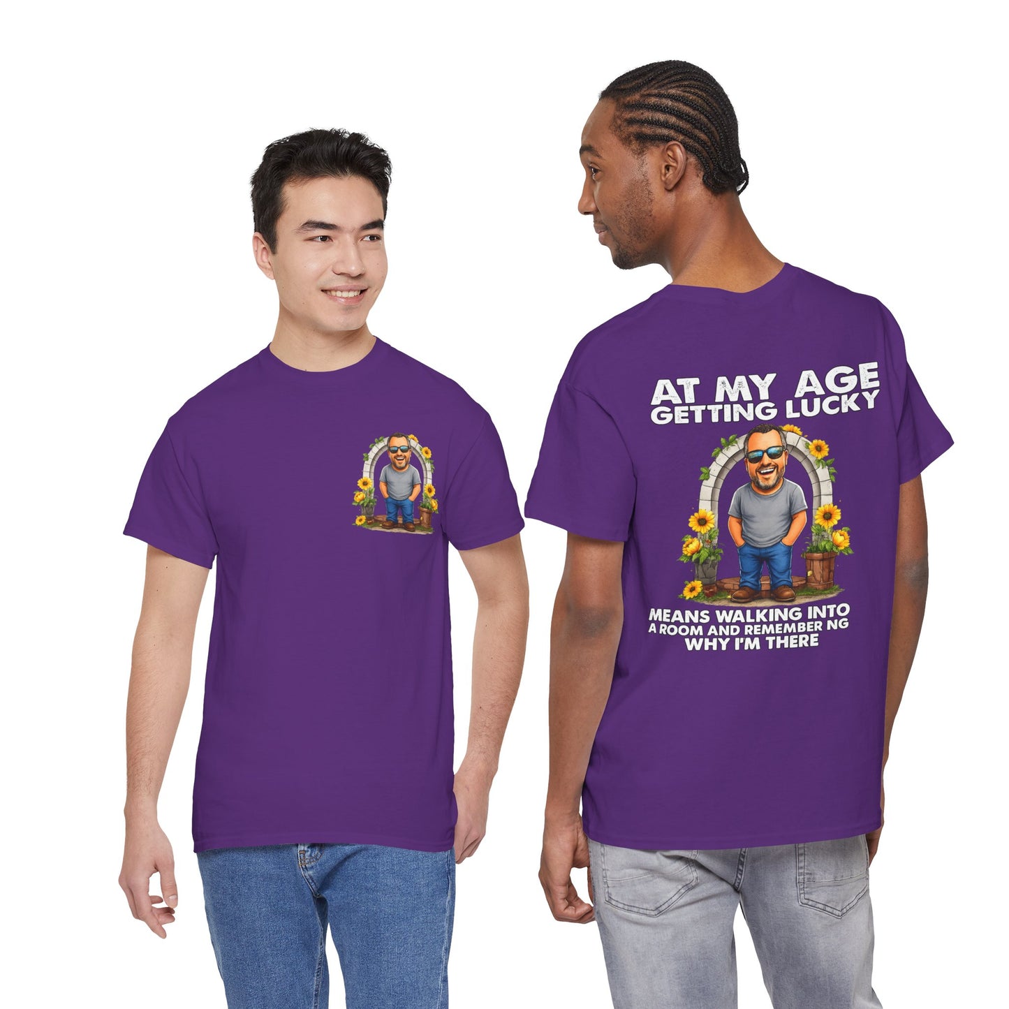 Funny Senior Tee — “At My Age Getting Lucky Means Walking Into a Room and Remembering Why I’m There”