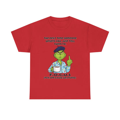 Funny F.O.C.U.S. T-Shirt — Sarcastic Cartoon Middle Finger Tee (The Next Time Someone Upsets You, Just Tell Them To: F.O.C.U.S.)