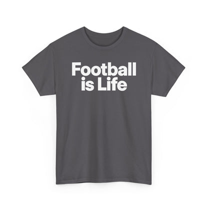 Football Is Life T-Shirt — Bold Graphic Tee for Fans & Players