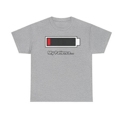 Low Battery “My Patience…” T-Shirt