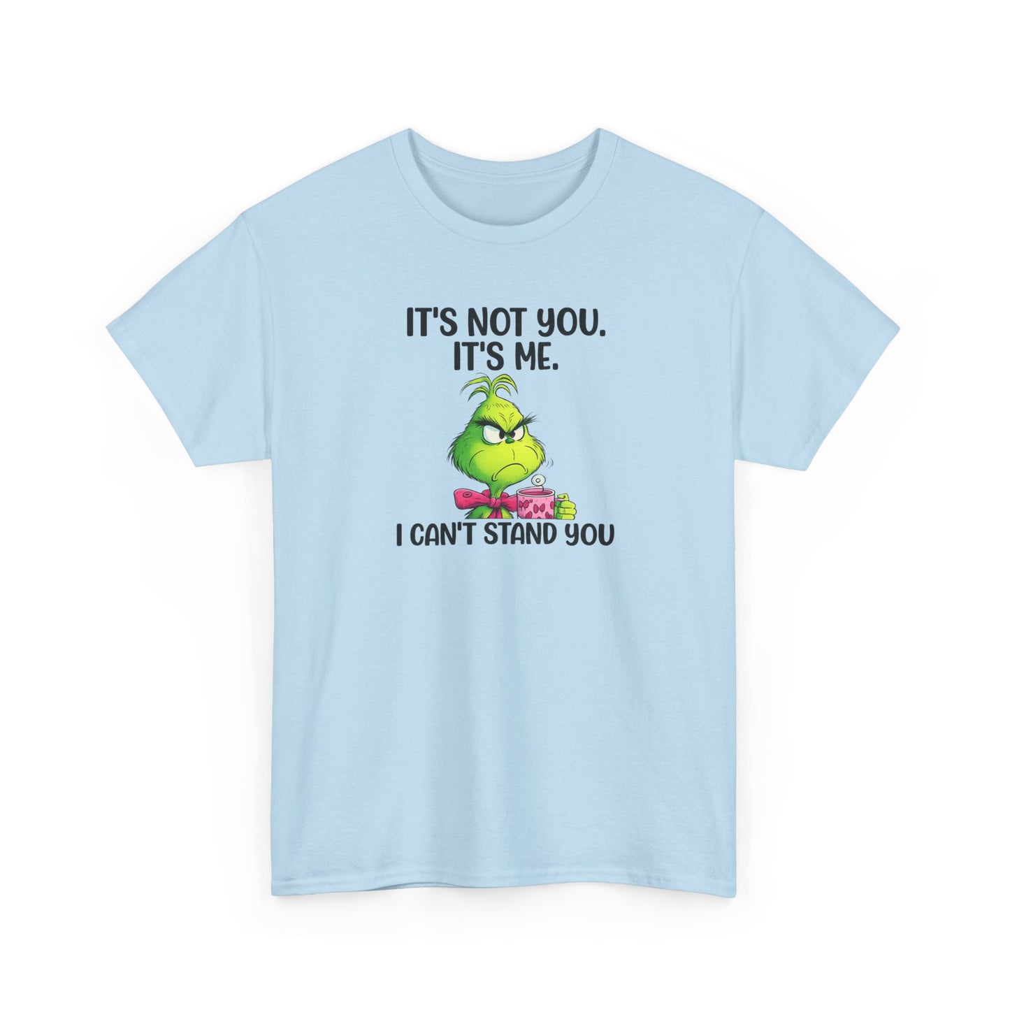 Grumpy Grinch Tee – "It's Not You. It's Me. I Can't Stand You" Christmas Shirt