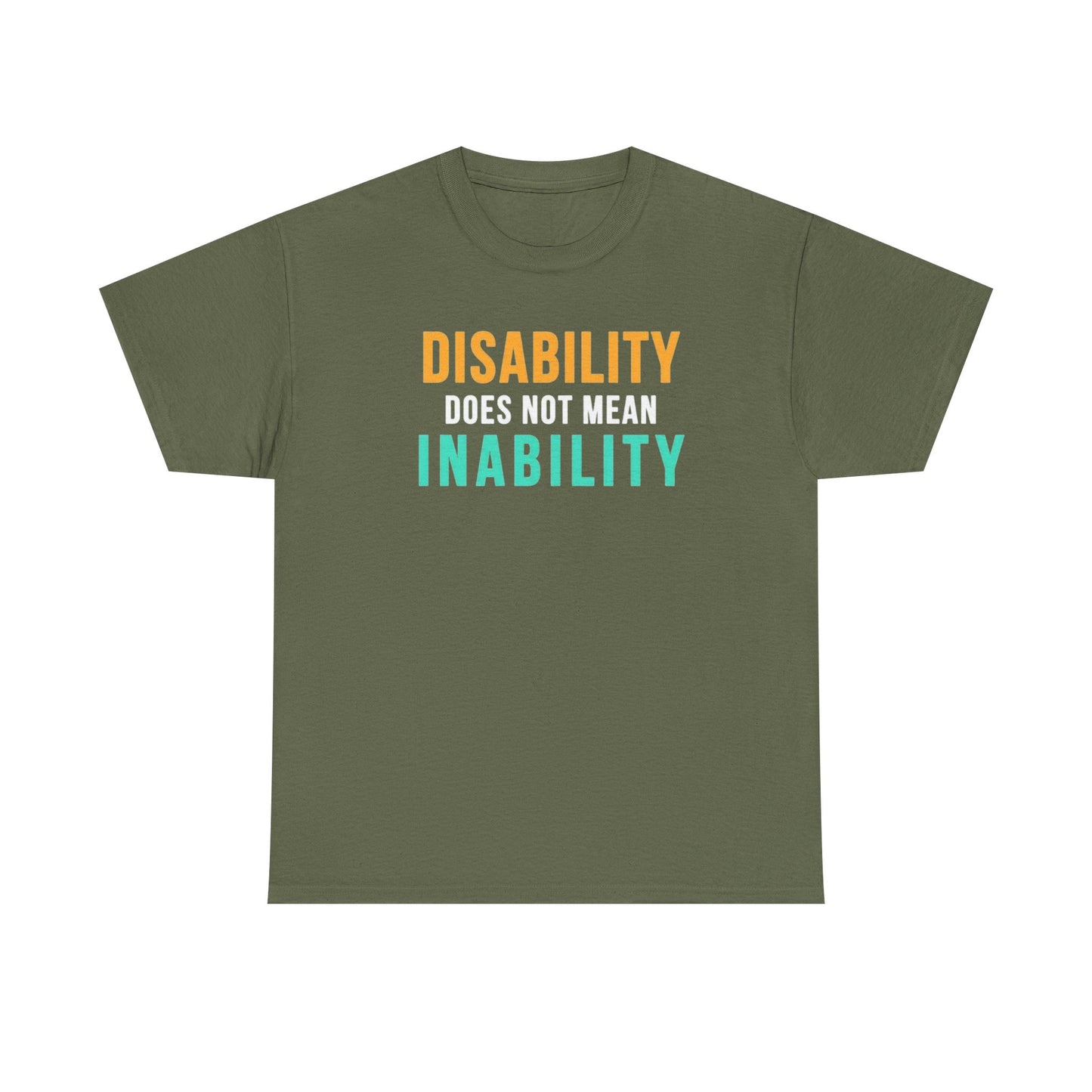 Disability Does Not Mean Inability T-Shirt — Inspirational Disability Awareness Tee
