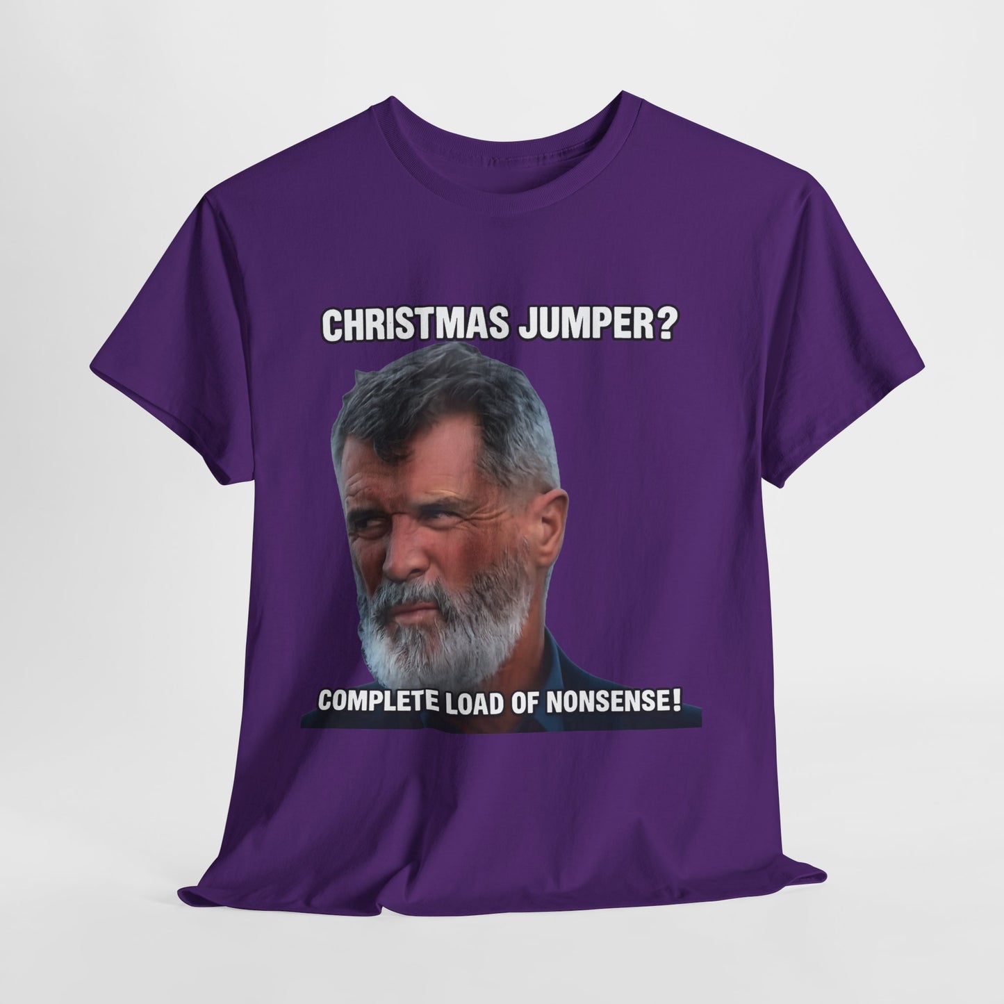 Funny Christmas Tee — "Christmas Jumper? Roy Keane Complete Load of Nonsense" Graphic Shirt