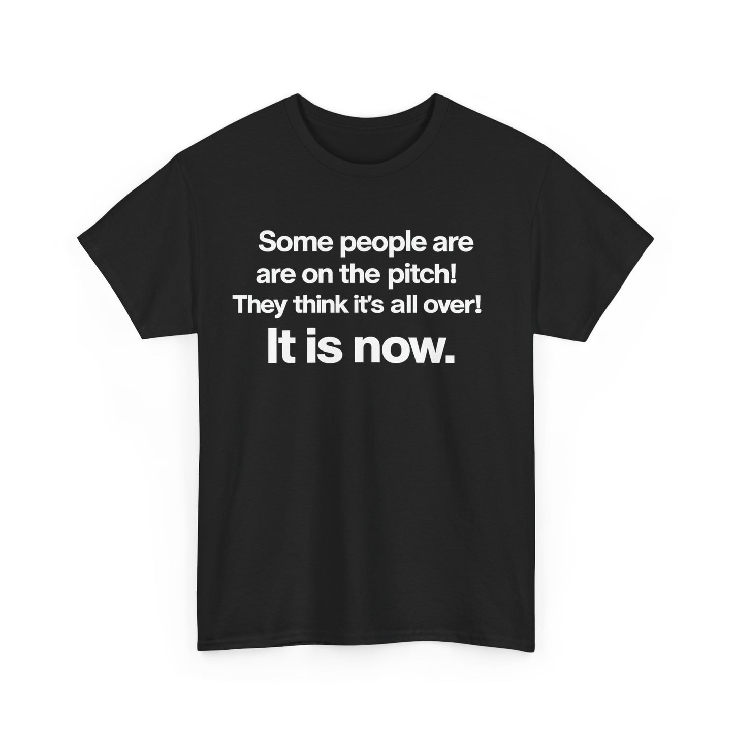 Some people are on the pitch - England 1966 T-Shirt — Bold Motivational Quote Tee