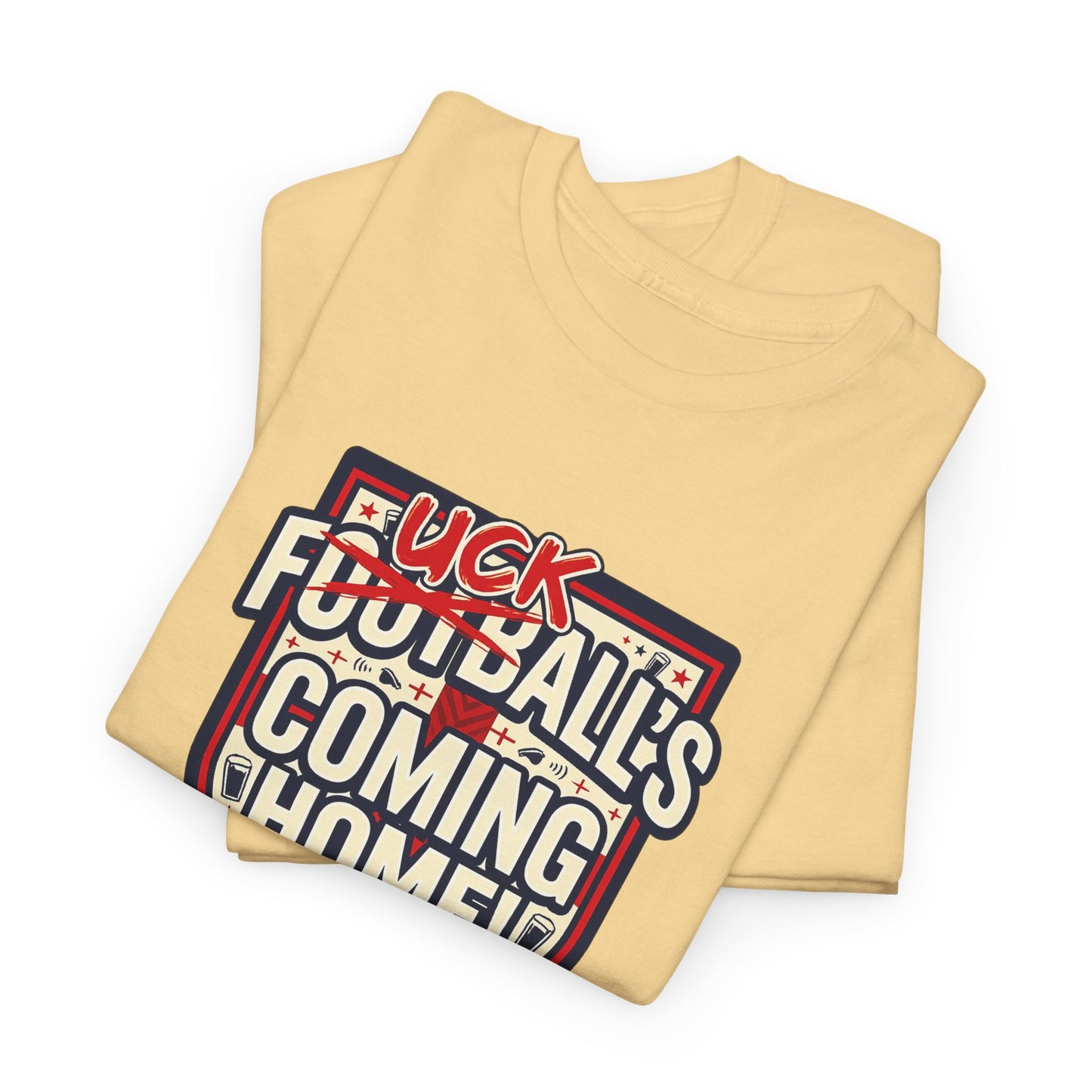 Provocative 'F*ck All's Football's Coming Home' Graphic Tee