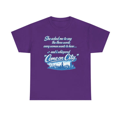 Come on City Skyline Tee — Retro Script Urban Pride T‑Shirt