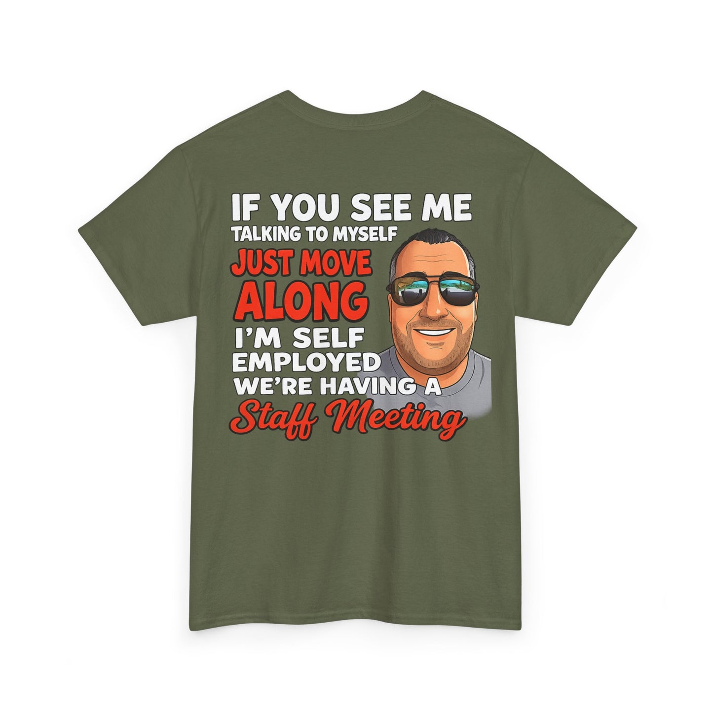 Self-Employed Staff Meeting T-Shirt — Funny Solo Entrepreneur Tee