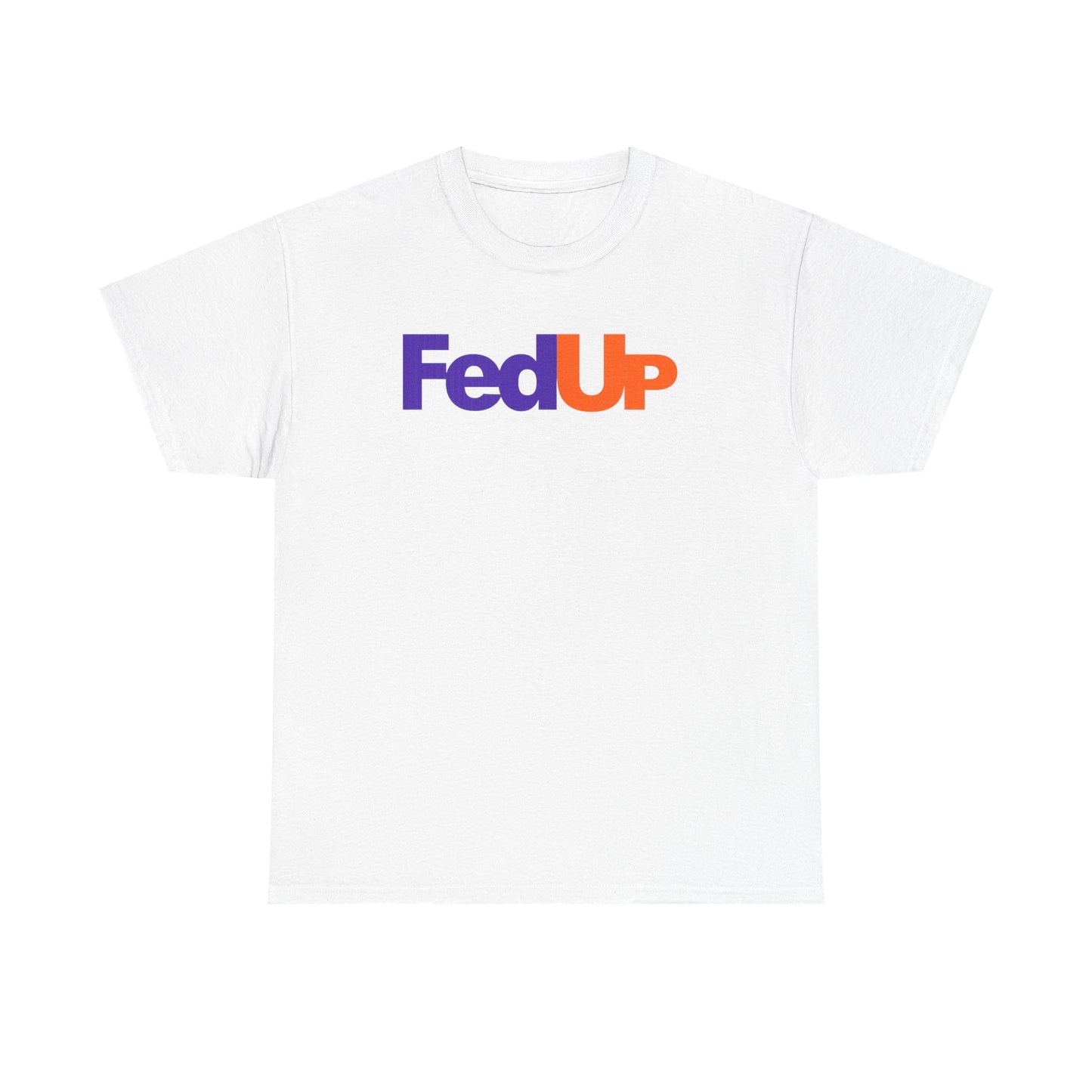 FedUp Graphic Tee – Funny Parody Logo T-Shirt