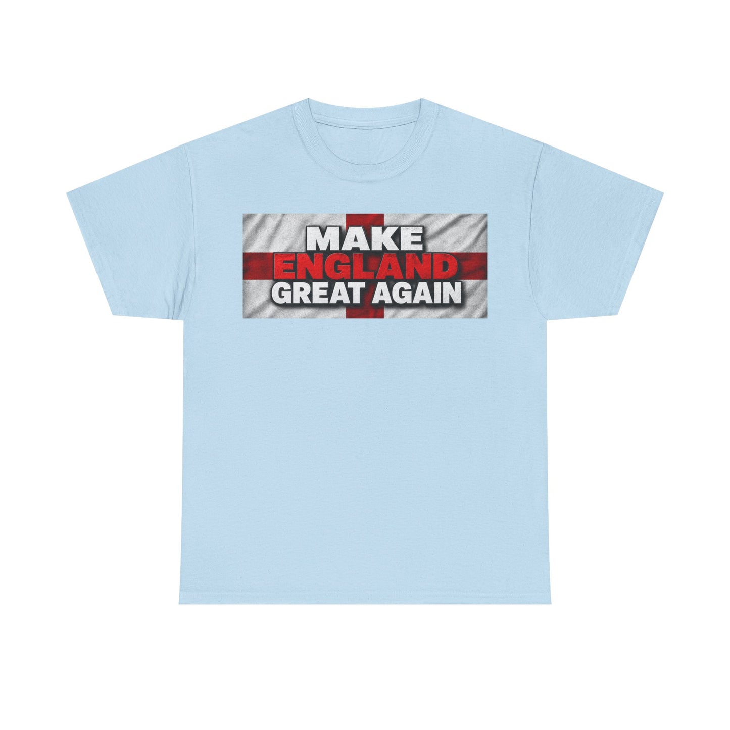 England Pride T-Shirt — "Make England Great Again" Graphic Tee