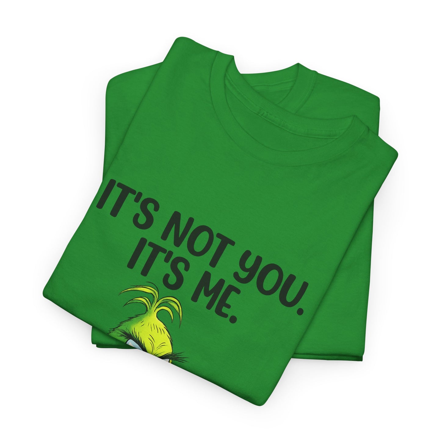 Grinch "It's Not You, It's Me" T-Shirt