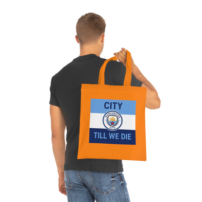 City Till We Die Unofficial Football Fan Cotton Tote