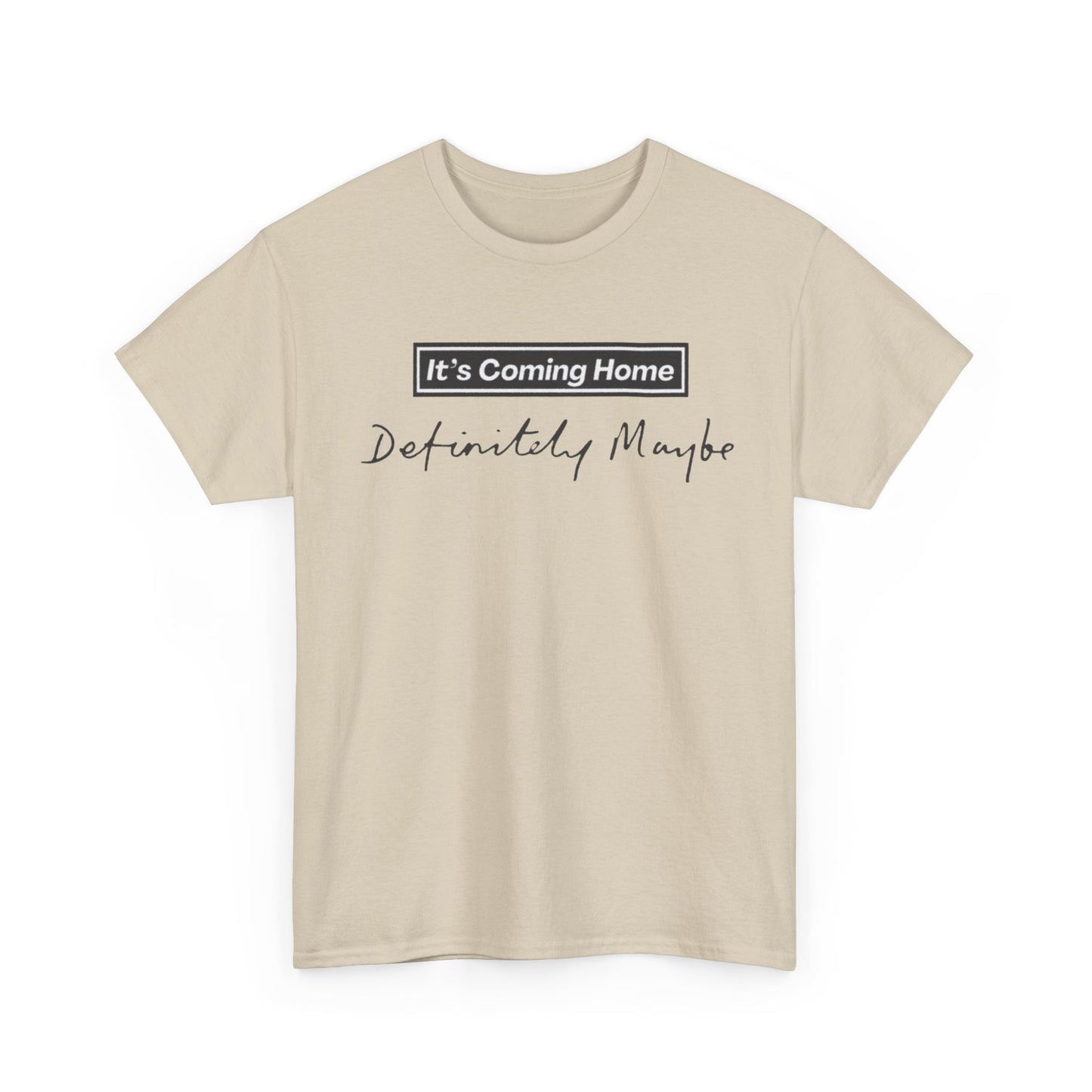 "It’s Coming Home" Tee — Definitely, Maybe Football Fan Shirt