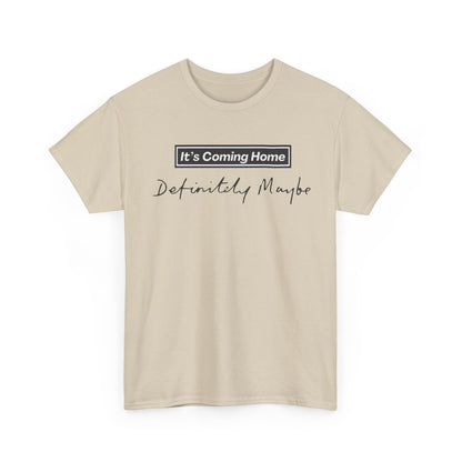 "It’s Coming Home" Tee — Definitely, Maybe Football Fan Shirt