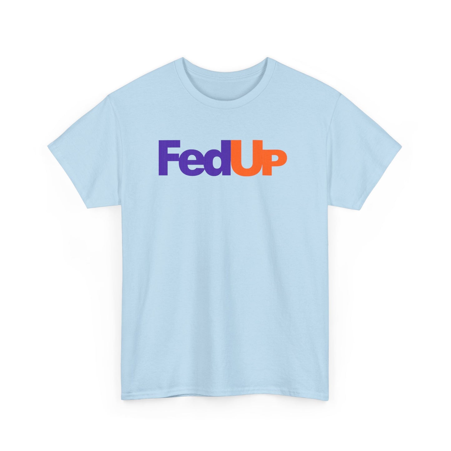 FedUp Graphic Tee – Funny Parody Logo T-Shirt