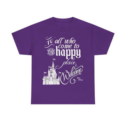 Walt Disney Castle Quote T-Shirt — "To all who come to this happy place, Welcome" Disney Tee
