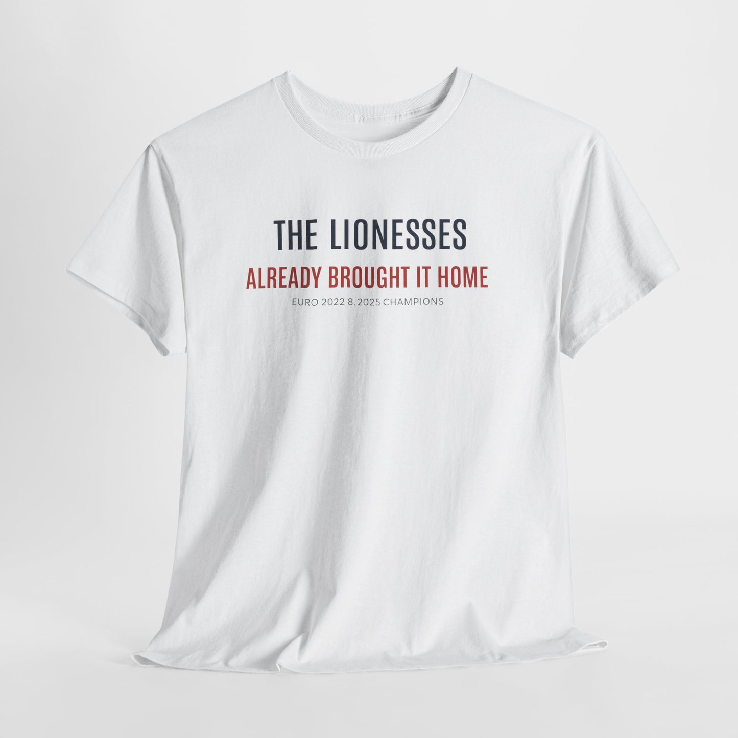 The Lionesses 'Already Brought It Home' Tee
