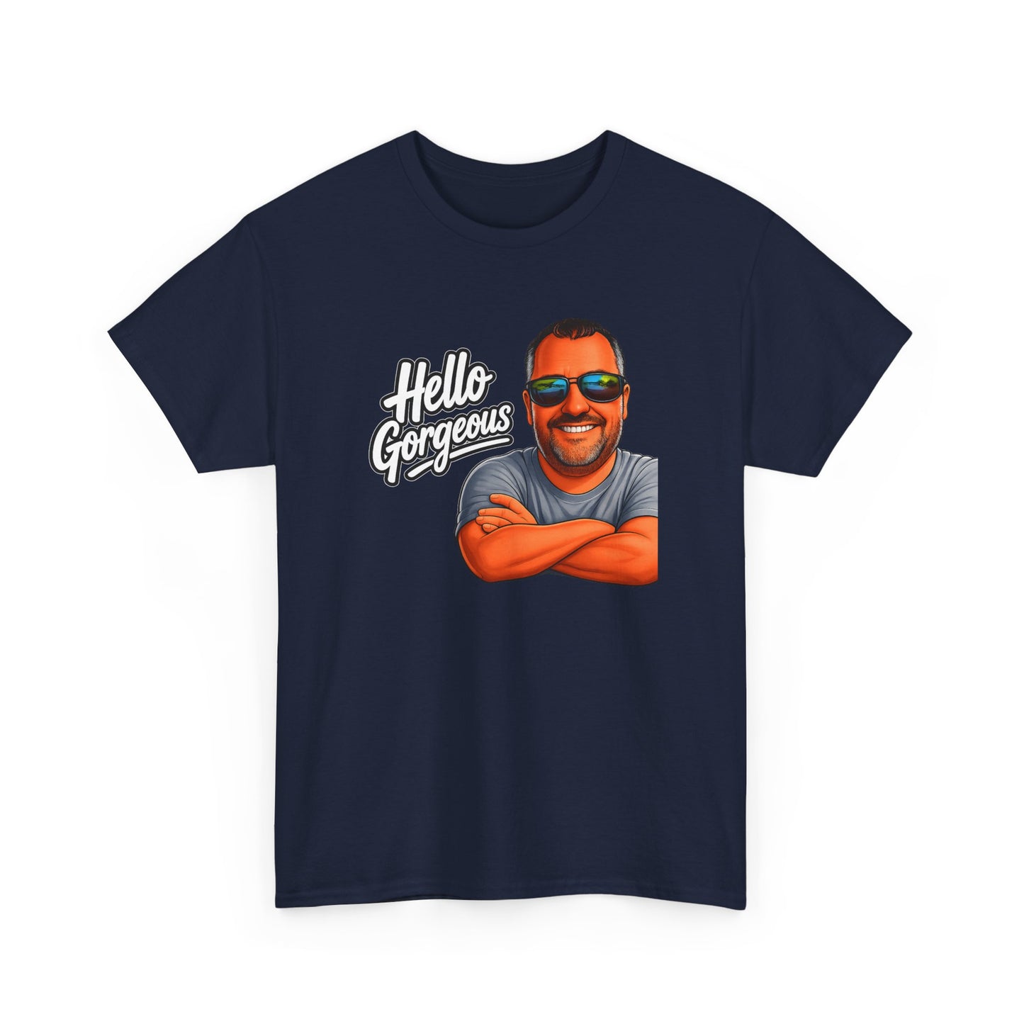 Hello Gorgeous Graphic Tee — Funny Retro Portrait T‑Shirt