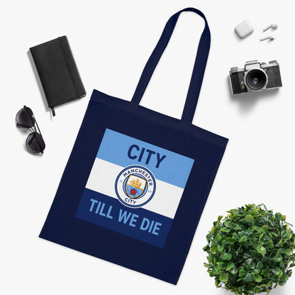 City Till We Die Unofficial Football Fan Cotton Tote