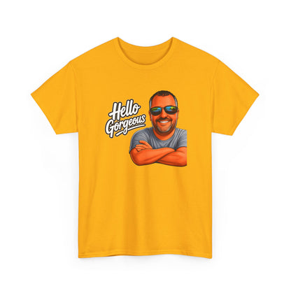 Hello Gorgeous Graphic Tee — Funny Retro Portrait T‑Shirt