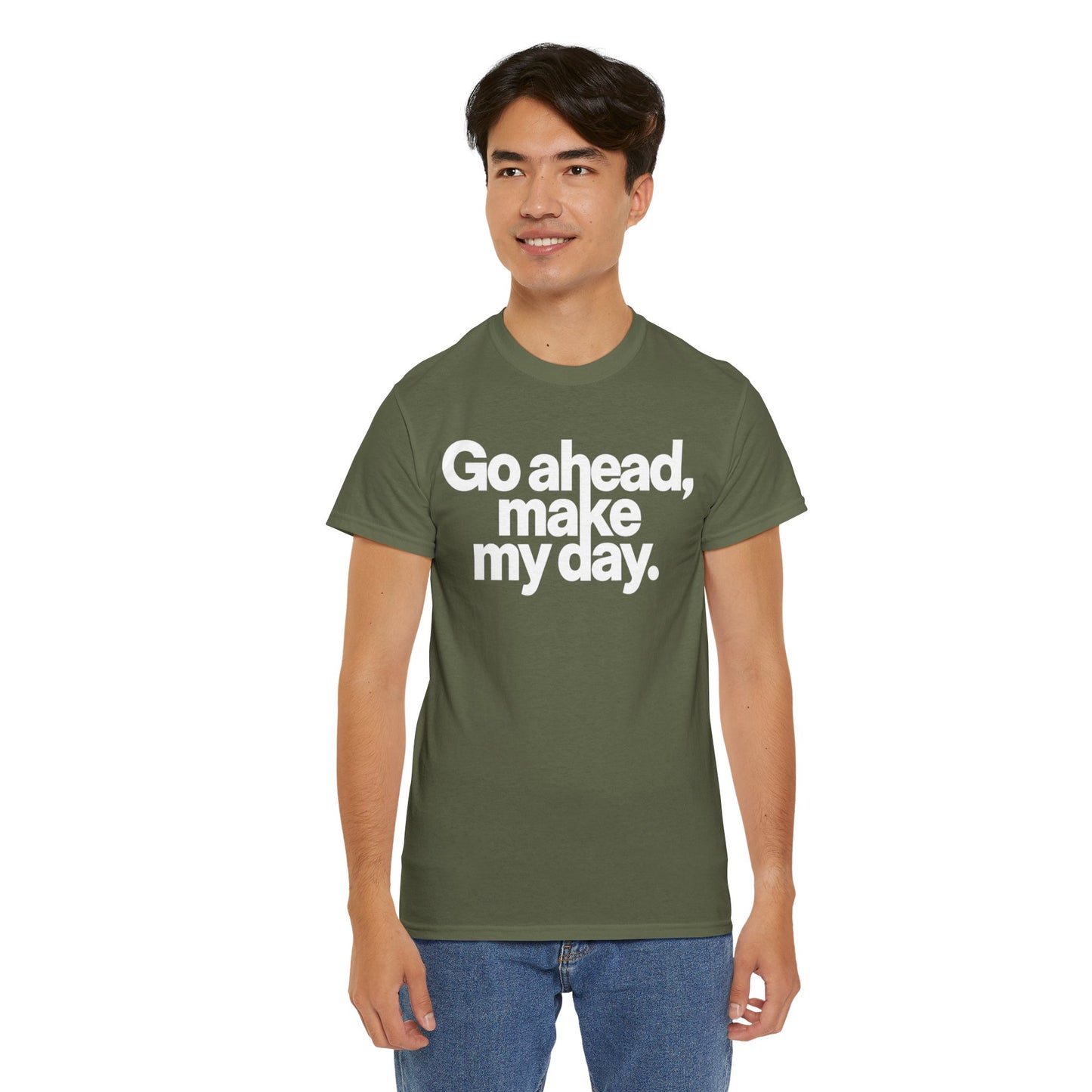 Go Ahead, Make My Day Tee — Bold White Text Graphic T-Shirt