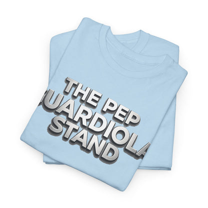The Pep Guardiola Stand Unisex Heavy Cotton Tee