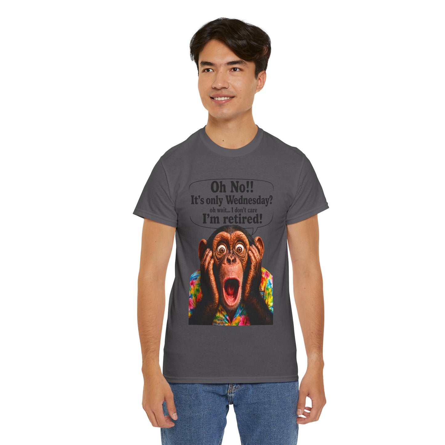 Retired & Loving It T‑Shirt — Funny Monkey "Oh No!! It’s only Wednesday? I’m retired!" Retirement Tee