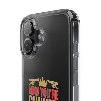 Phone Case — "Now You're Gunner Believe Us" Arsenal Champions Clear Case