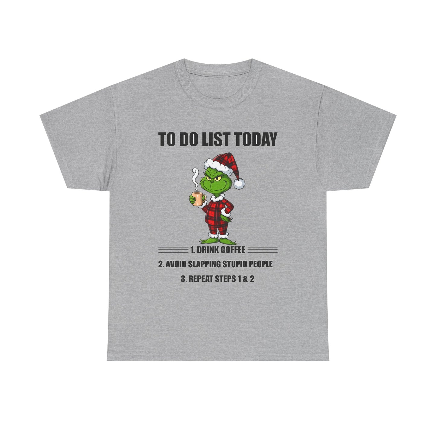Grumpy Grinch Christmas T-Shirt — "To Do List Today" Holiday Tee