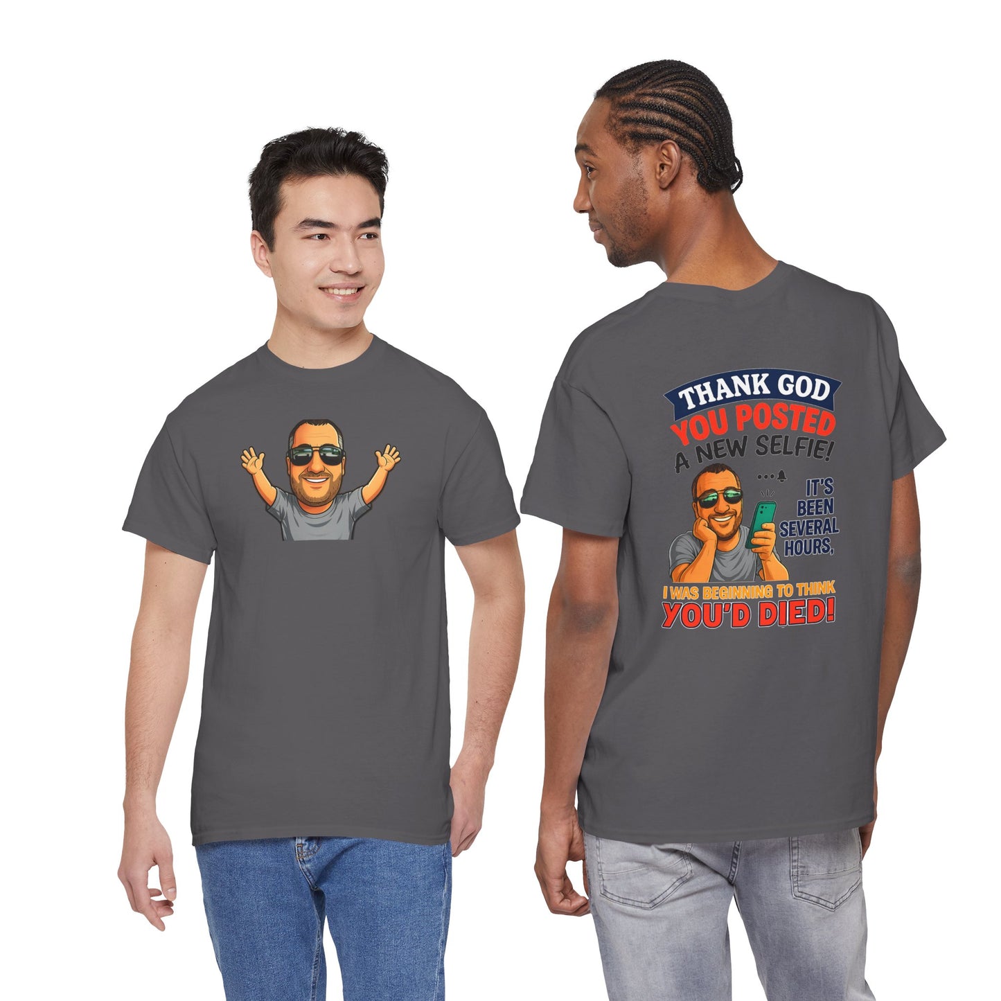 T-Shirt — "Thank God You Posted a New Selfie!" Funny Selfie Tribute Tee