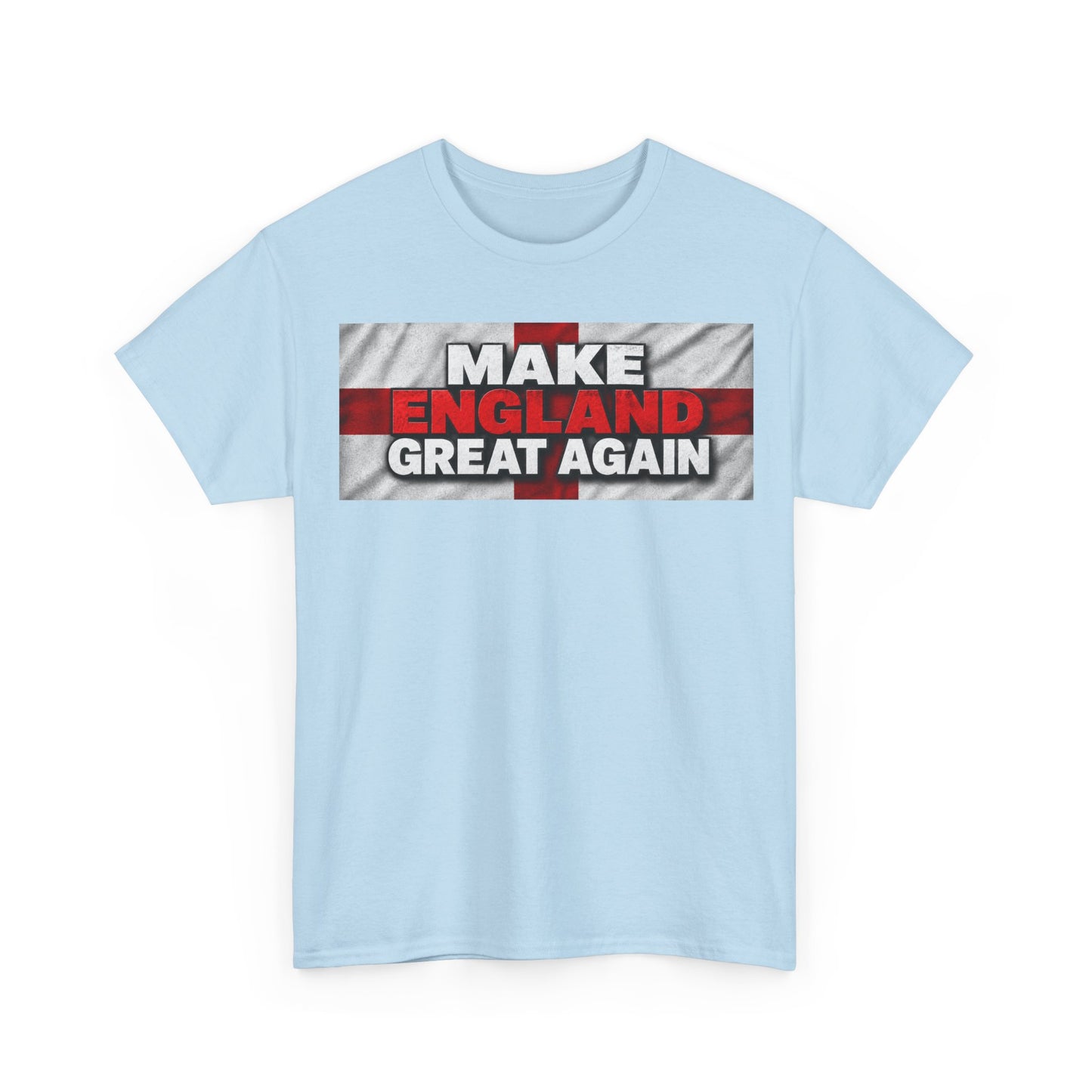 Make England Great Again T-Shirt — Patriotic England Flag Tee