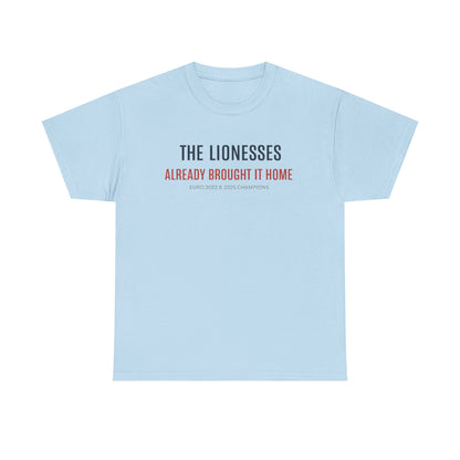 The Lionesses 'Already Brought It Home' Tee